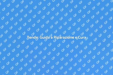 Riparazione e Manutenzione Tende