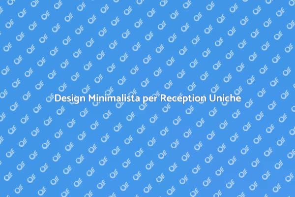 Mobile Reception: Eleganza Minimalista