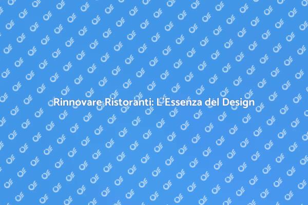 Trasforma il Tuo Ristorante con Stile