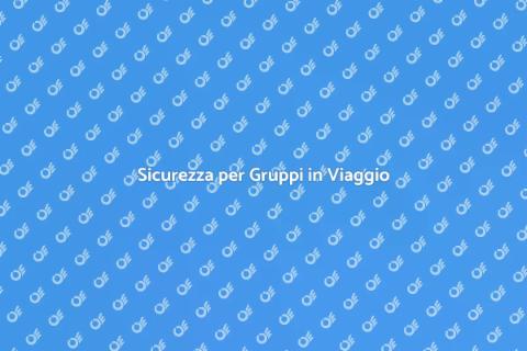Assicurazione per Gruppi di Viaggio