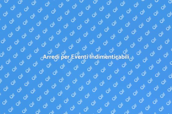 Trasforma il Tuo Evento con Arredi Noleggiati