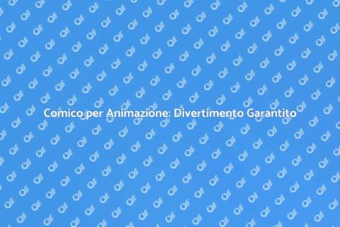 Noleggiare un Comico per Eventi