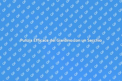 Secchio per la Pulizia del Giardino