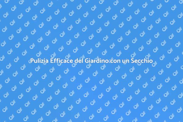 Il Segreto per un Giardino Pulito