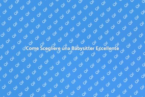 Trovare una Buona Babysitter Facile