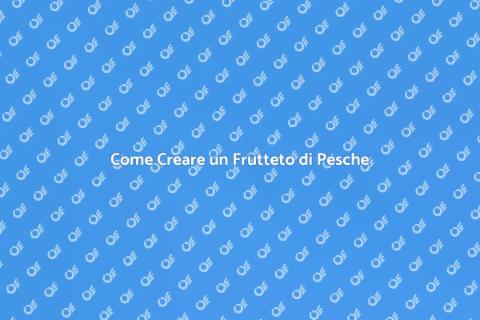 Allestire un Frutteto di Pesche