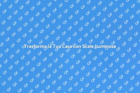 Scala con Gradini Luminosi per Casa