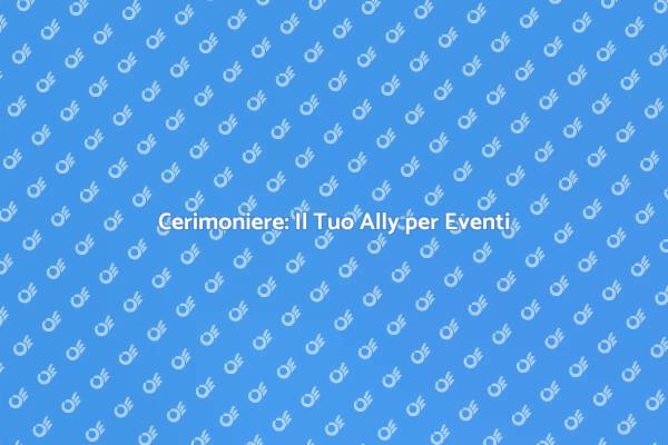 Il Cerimoniere: Essenziale per il Tuo Giorno
