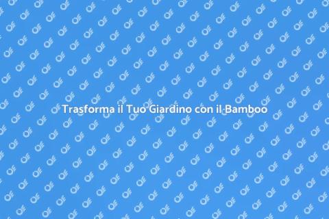 Siepe di Bamboo: Oasi Verde nel Giardino