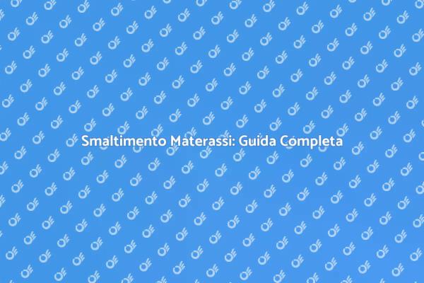 Come Gestire il Tuo Materasso Usato