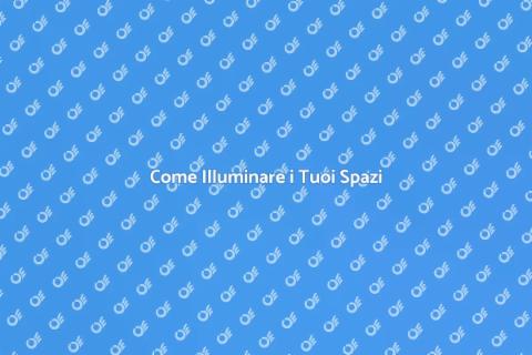 Illuminazione per Ambienti Accoglienti