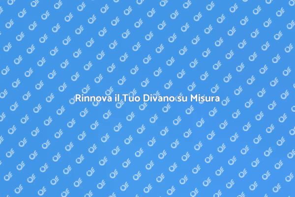 Tappezzare Divani: Stile e Comfort