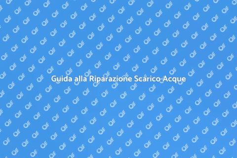 Riparare il Sistema di Scarico Acque