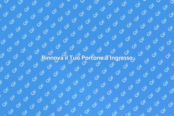 Sostituzione del Portone d'Ingresso