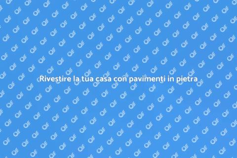 Pavimenti in pietra: eleganza e durabilità