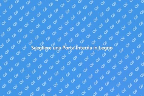 Porta Interna in Legno: Eleganza e Funzionalità