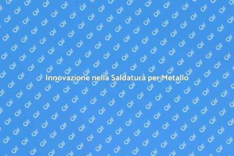 Servizio di Saldatura per Metallo