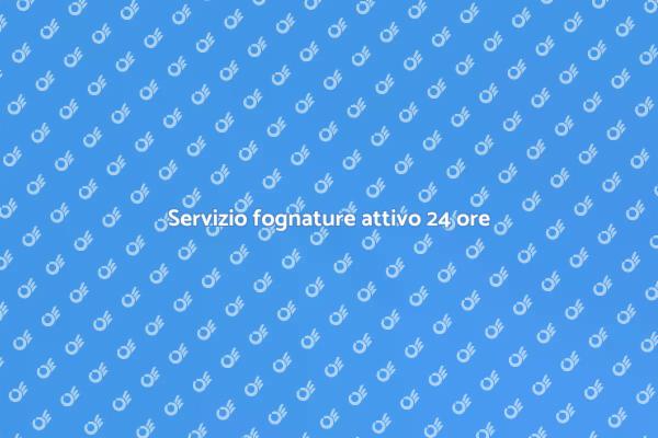 Fognature: pronto intervento 24 ore