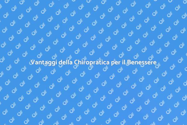 Chiropratica: Allevia Dolori e Stress