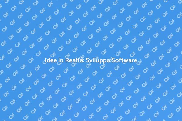 Trasforma le tue Idee in Software