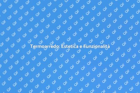 Termoarredo Design: Comfort ed Eleganza