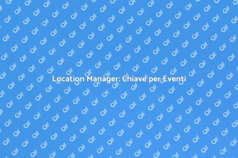 Assistenza Location Manager Eventi