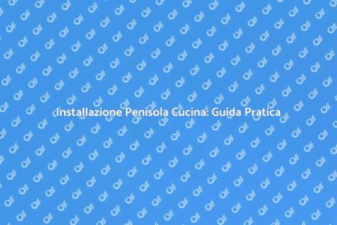 Montaggio Penisola Cucina: Stile e Funzionalità