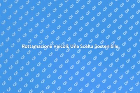 Rottamare un Veicolo per Riciclare
