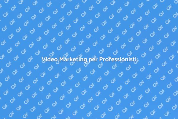 Potenzia il Tuo Video Marketing