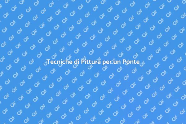 Valorizza il tuo Ponte con la Pittura