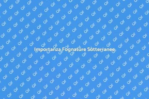 Progettazione Fognature Sotterranee