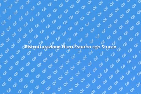 Restauro Muro Esterno con Stucco