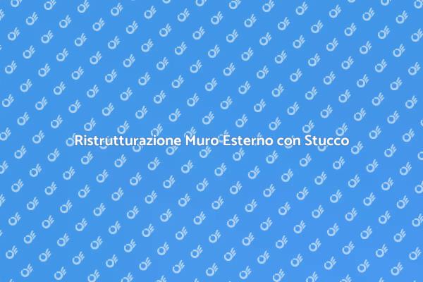 Riscopri il Tuo Muro Esterno con Stucco