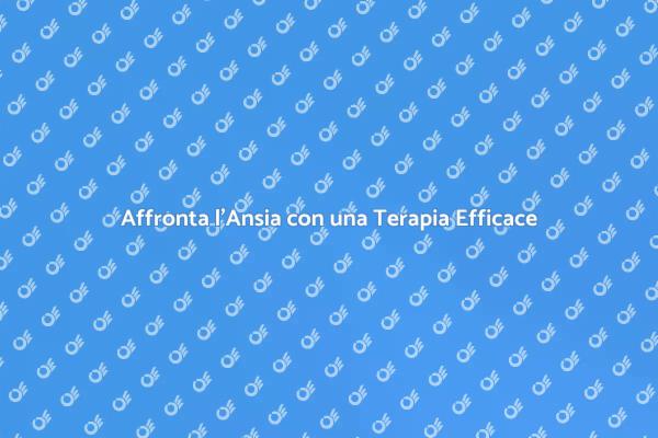 Trova la Serenità con la Terapia