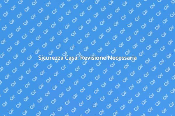 Sicurezza: Revisione Periodica Essenziale