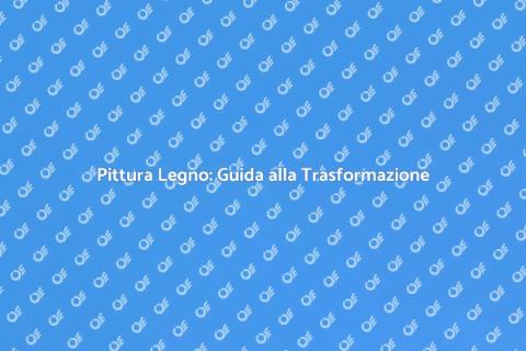 Sistema Pittura Legno: Stile Unico