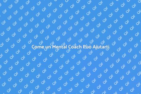 Assumere un Mental Coach per Cambiare