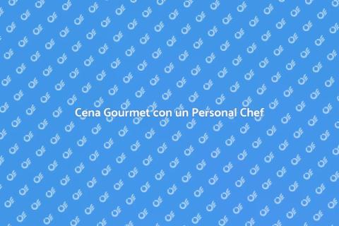 Avere un Personal Chef per Cena