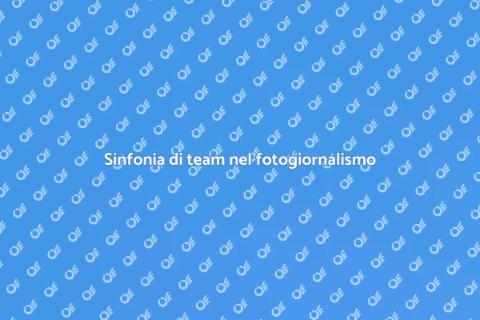 Lavoro di squadra nel fotogiornalismo