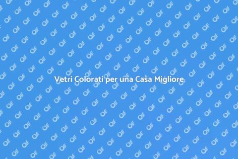 Colorazione Efficiente dei Vetri