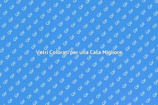 Trasforma le Tue Finestre con Colori