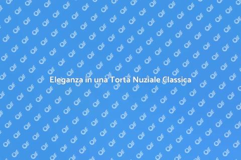 Torta Nuziale dal Design Classico
