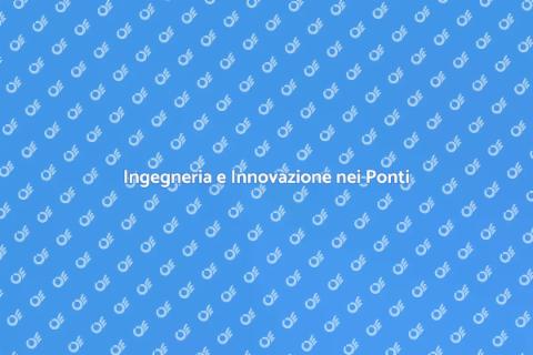 Costruzione di Ponti e Opere Viarie