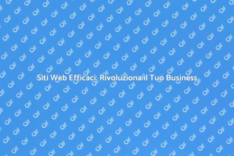 Sviluppo Siti Web: Potenzia il Tuo Brand