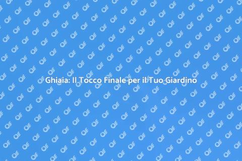 Ghiaia Decorativa per Giardini