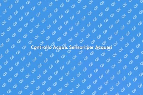 Sistema di Controllo Acqua Acquario
