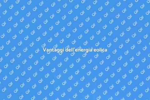 Energia eolica: futuro sostenibile