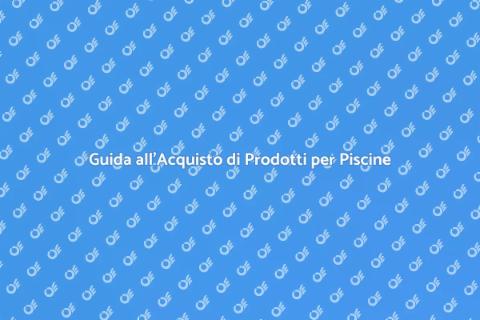 Prodotti per la Pulizia della Piscina