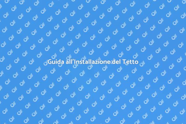 Come Sostituire un Tetto Efficacemente