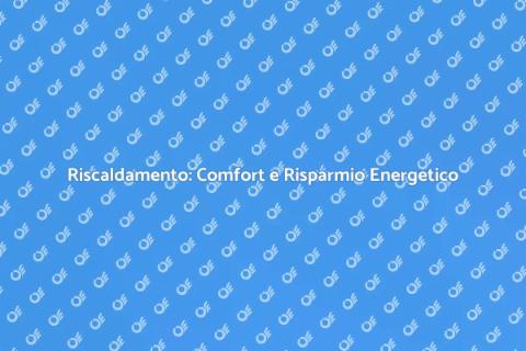 Impianto di Riscaldamento Efficiente